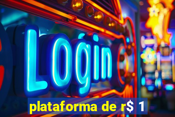 plataforma de r$ 1